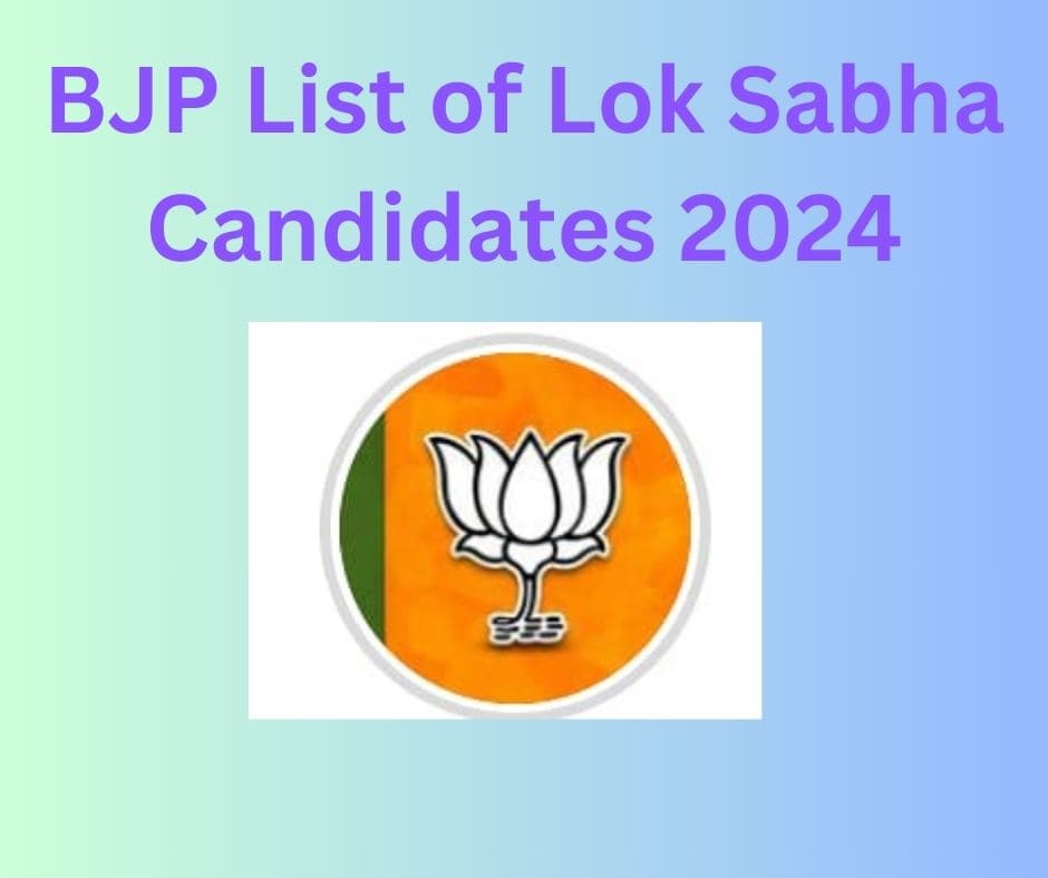 BJP List of Lok Sabha Candidates
